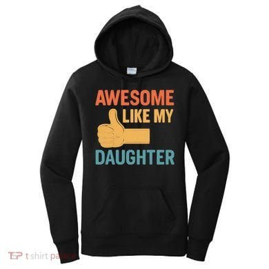 Awesome Like My Daughter - Father's Day Gift Women's Hoodie