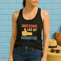 Awesome Like My Daughter - Father's Day Gift Women's Tank Top thumb 2
