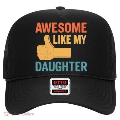 Awesome Like My Daughter - Father's Day Gift Hat