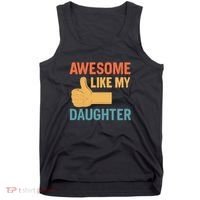 Awesome Like My Daughter - Father's Day Gift Tank Top thumb 0