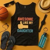 Awesome Like My Daughter - Father's Day Gift Tank Top thumb 4