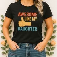 Awesome Like My Daughter - Father's Day Gift Women's T-Shirt thumb 2