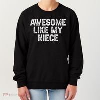 Awesome Like My Niece Funny For Aunt Uncle Women's Sweatshirt thumb 0