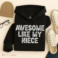 Awesome Like My Niece Funny For Aunt Uncle Hoodie thumb 4