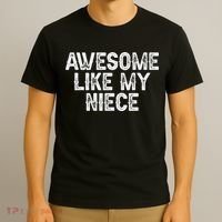 Awesome Like My Niece Funny For Aunt Uncle T-Shirt thumb 3