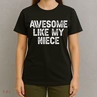 Awesome Like My Niece Funny For Aunt Uncle T-Shirt thumb 4