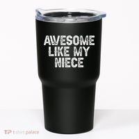 Awesome Like My Niece Funny For Aunt Uncle Tumbler thumb 0