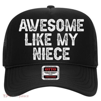 Awesome Like My Niece Funny For Aunt Uncle Hat