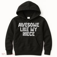 Awesome Like My Niece Funny For Aunt Uncle Kids Hoodie thumb 0
