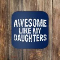 Awesome Like My Daughters Fathers Day Birthday Christmas Coaster thumb 0