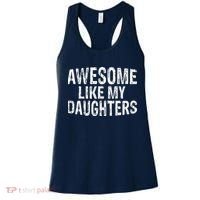Awesome Like My Daughters Fathers Day Birthday Christmas Women's Tank Top thumb 0