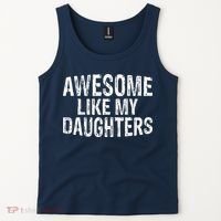 Awesome Like My Daughters Fathers Day Birthday Christmas Tank Top thumb 2