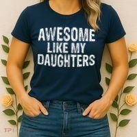 Awesome Like My Daughters Fathers Day Birthday Christmas Women's T-Shirt thumb 2