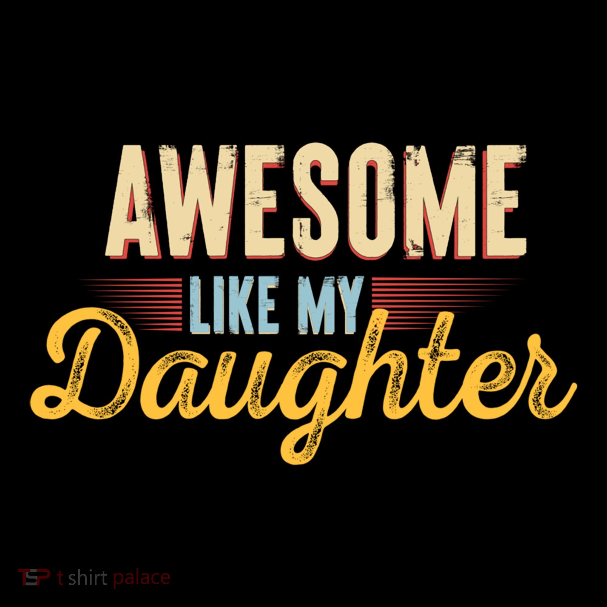 Awesome Like My Daughter Funny Fathers Day Cool Gift Coffee Mug