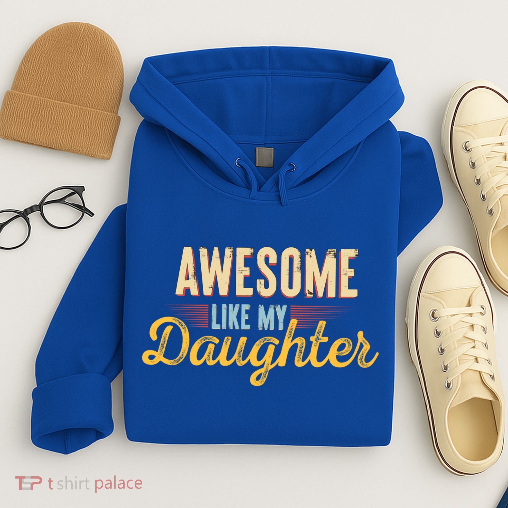 Awesome Like My Daughter Funny Fathers Day Cool Gift Hoodie