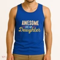 Awesome Like My Daughter Funny Fathers Day Cool Gift Tank Top thumb 3