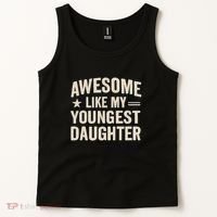 Awesome Like My Youngest Daughter Tank Top thumb 2