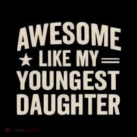 Awesome Like My Youngest Daughter Women's T-Shirt thumb 6