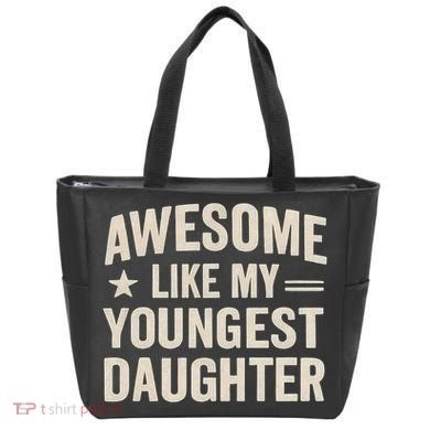 Awesome Like My Youngest Daughter Tote Bag