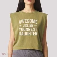Awesome Like My Youngest Daughter Garment-Dyed Women's Muscle Tee thumb 2