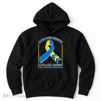 A Little More Kindness A Little Less Judgment Down Syndrome Awareness Hoodie thumb 0