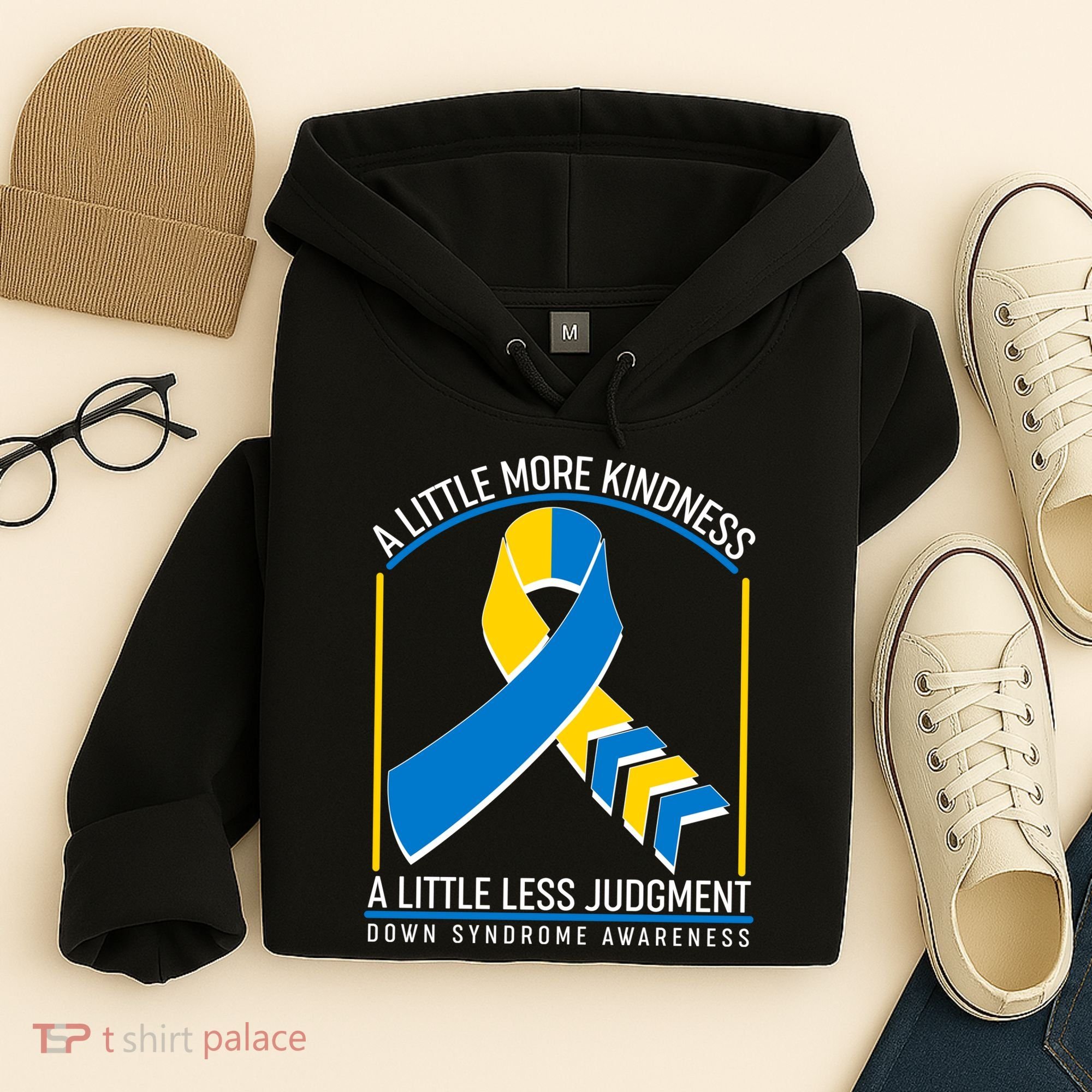 A Little More Kindness A Little Less Judgment Down Syndrome Awareness Hoodie