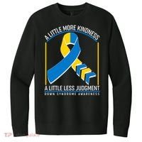 A Little More Kindness A Little Less Judgment Down Syndrome Awareness V.I.T. Fleece Crew Sweatshirt thumb 0