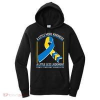 A Little More Kindness A Little Less Judgment Down Syndrome Awareness Women's Hoodie thumb 0