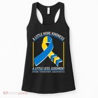 A Little More Kindness A Little Less Judgment Down Syndrome Awareness Women's Tank Top thumb 0
