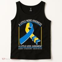 A Little More Kindness A Little Less Judgment Down Syndrome Awareness Tank Top thumb 2