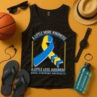 A Little More Kindness A Little Less Judgment Down Syndrome Awareness Tank Top thumb 4