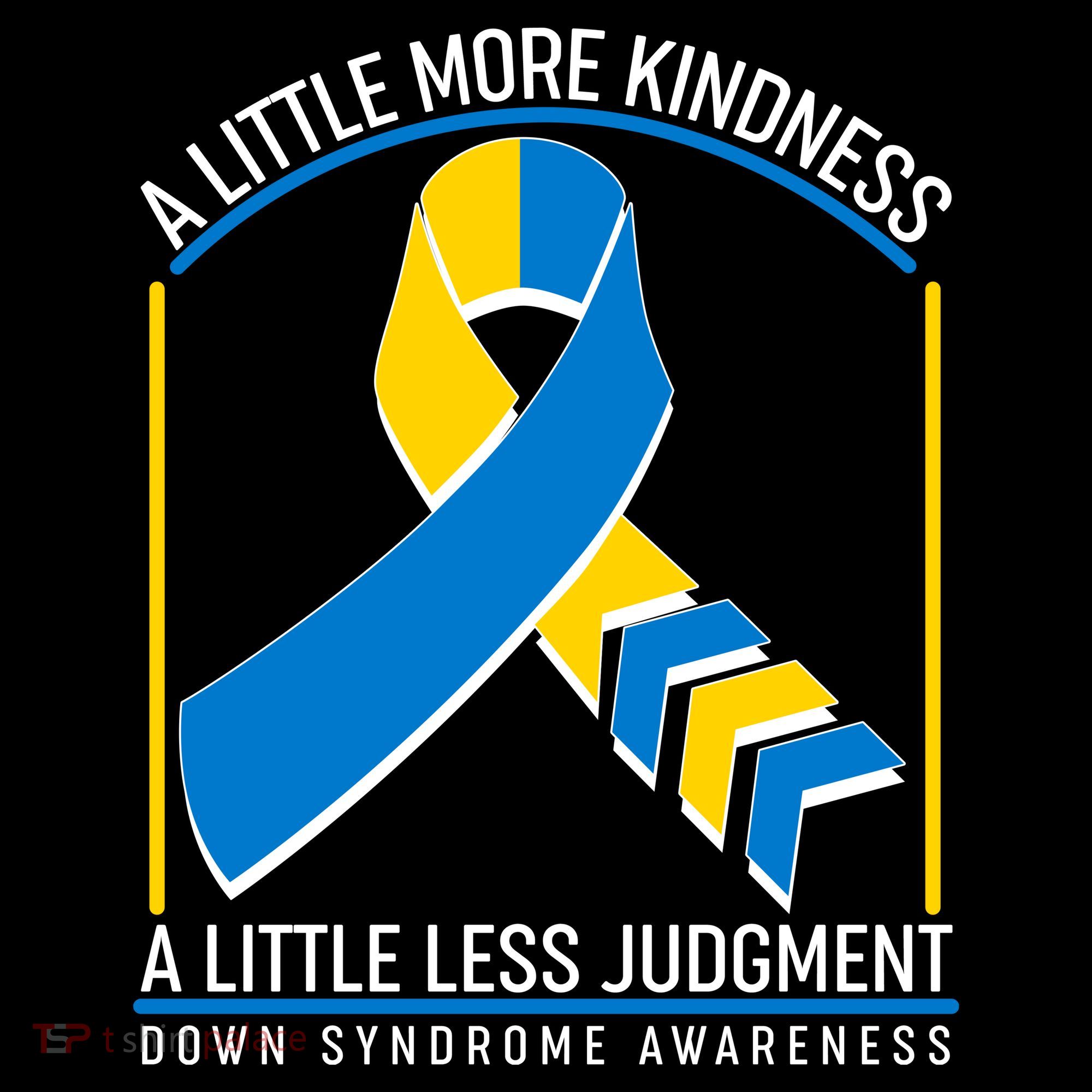 A Little More Kindness A Little Less Judgment Down Syndrome Awareness Women's Long Sleeve Shirt