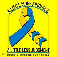 A Little More Kindness A Little Less Judgment Down Syndrome Awareness Long Sleeve Shirt thumb 2