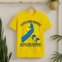A Little More Kindness A Little Less Judgment Down Syndrome Awareness T-Shirt thumb 2