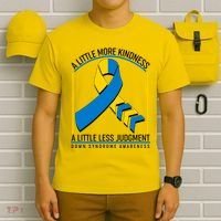 A Little More Kindness A Little Less Judgment Down Syndrome Awareness T-Shirt thumb 6