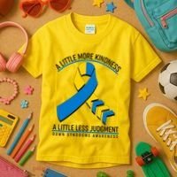 A Little More Kindness A Little Less Judgment Down Syndrome Awareness Kids T-Shirt thumb 3