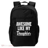 Awesome Like My Daughter Cute Gift Backpack thumb 0