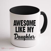 Awesome Like My Daughter Cute Gift Coffee Mug thumb 1