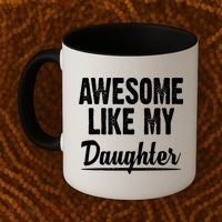 Awesome Like My Daughter Cute Gift Coffee Mug thumb 2