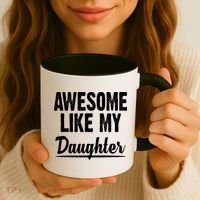 Awesome Like My Daughter Cute Gift Coffee Mug thumb 3