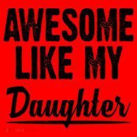 Awesome Like My Daughter Cute Gift Santa Hat thumb 1