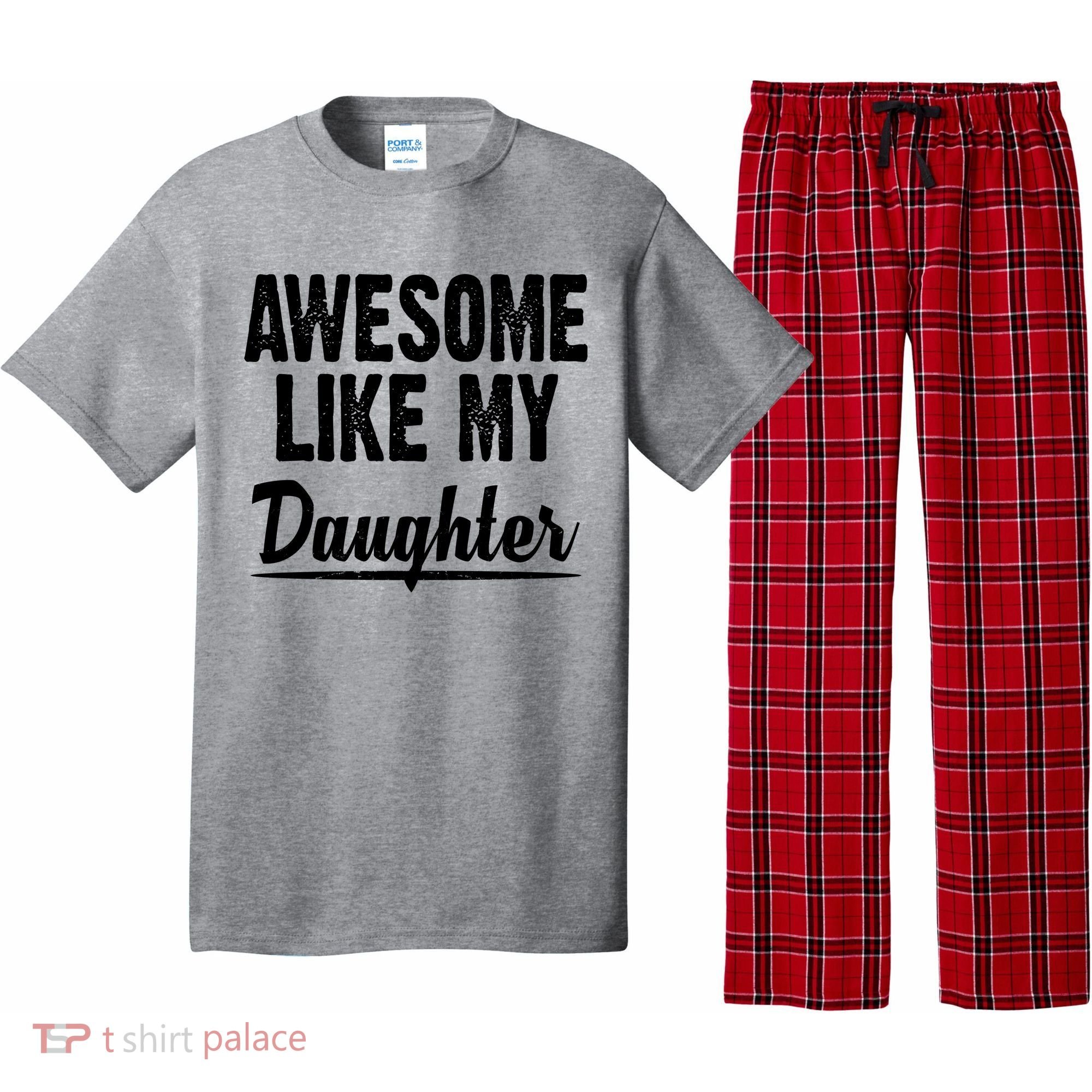 Awesome Like My Daughter Cute Gift Pajama Set