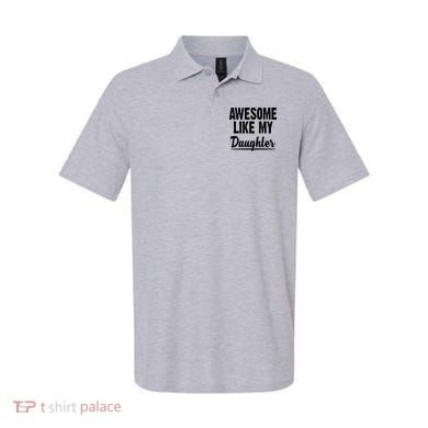 Awesome Like My Daughter Cute Gift Polo