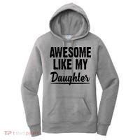 Awesome Like My Daughter Cute Gift Women's Hoodie thumb 0