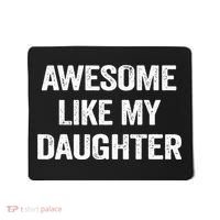 Awesome Like My Daughter Funny Fathers Day Dad Mousepad thumb 0