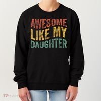Awesome Like My Daughter Retro Dad Funny Fathers Women's Sweatshirt thumb 0