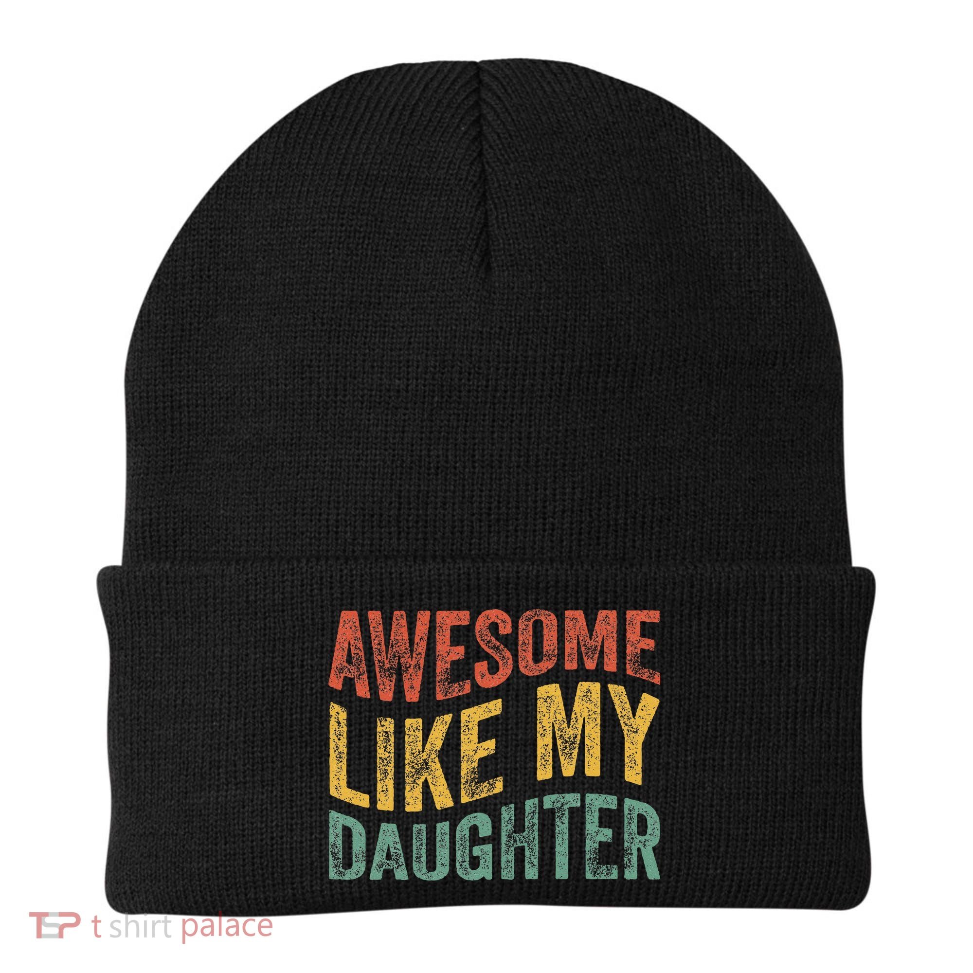 Awesome Like My Daughter Retro Dad Funny Fathers Beanie