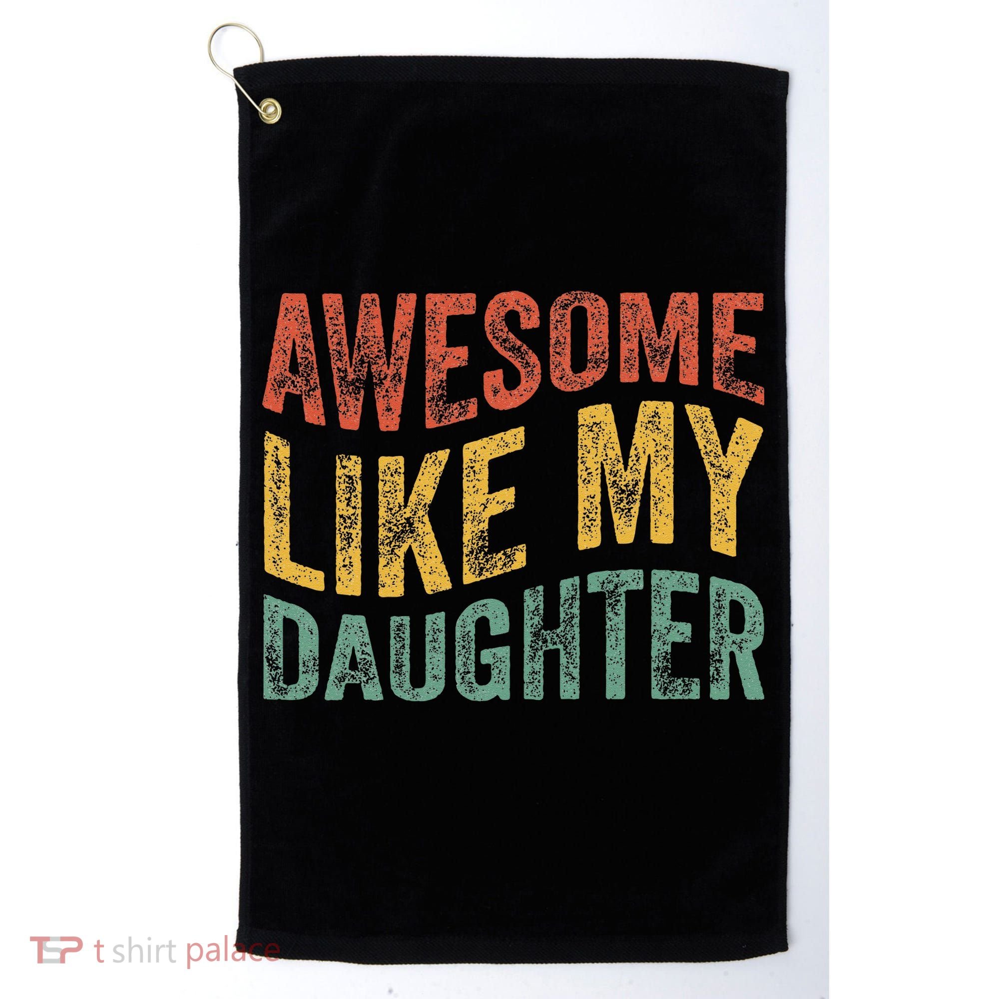 Awesome Like My Daughter Retro Dad Funny Fathers Golf Towel