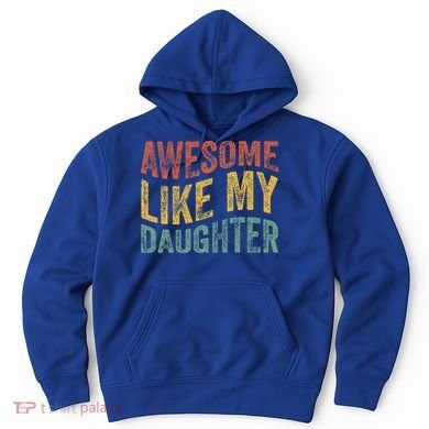 Awesome Like My Daughter Retro Dad Funny Fathers Hoodie