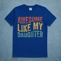 Awesome Like My Daughter Retro Dad Funny Fathers T-Shirt thumb 5